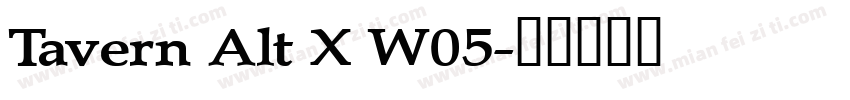 Tavern Alt X W05字体转换